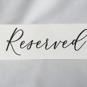 SIGN ACRYLIC WHITE RESERVED